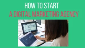 How to Start a Digital Marketing Agency in 2023 – Super Fast