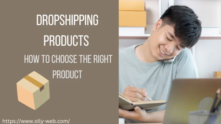 Dropshipping Products – Learn How to Choose The Right One