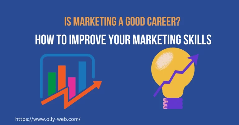 Is Marketing a Good Career? – Improving Your Skills in 2023
