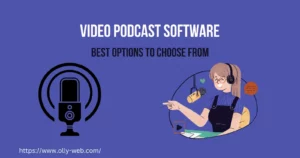 Video Podcast Software – 8 Best Options to Choose From