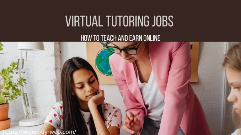 Virtual Tutoring Jobs – How to Teach and Earn Online in 2023