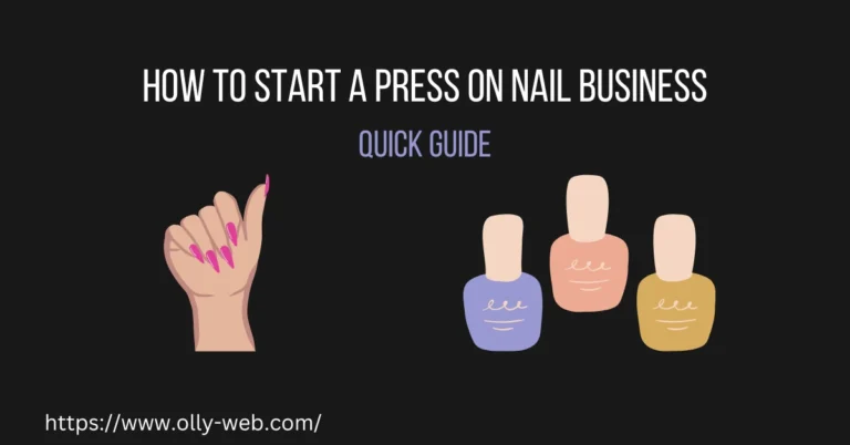 How to Start a Press on Nail Business - Quick Guide in 2024 3 How to Start a Press on Nail Business