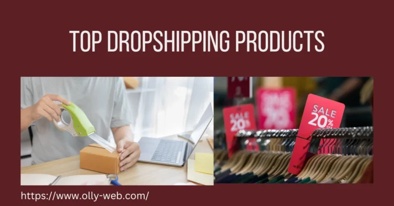 Top Dropshipping Products For 2023 – How to Make More Profit