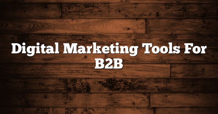 Digital Marketing Tools For B2B