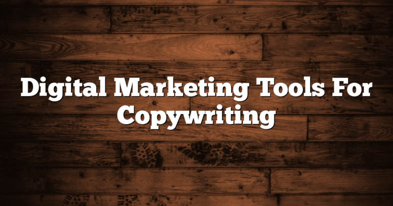 Digital Marketing Tools For Copywriting