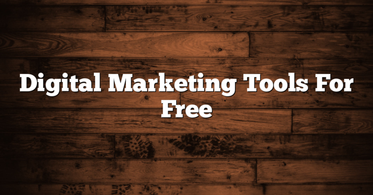Digital Marketing Tools For Free
