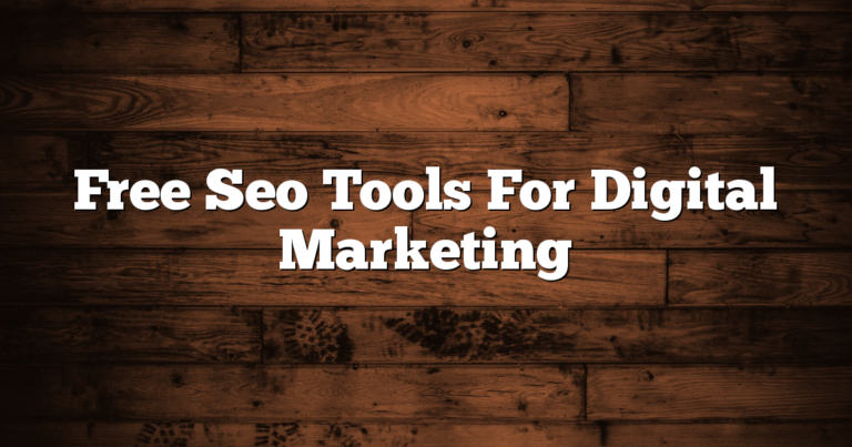 Free Seo Tools For Digital Marketing