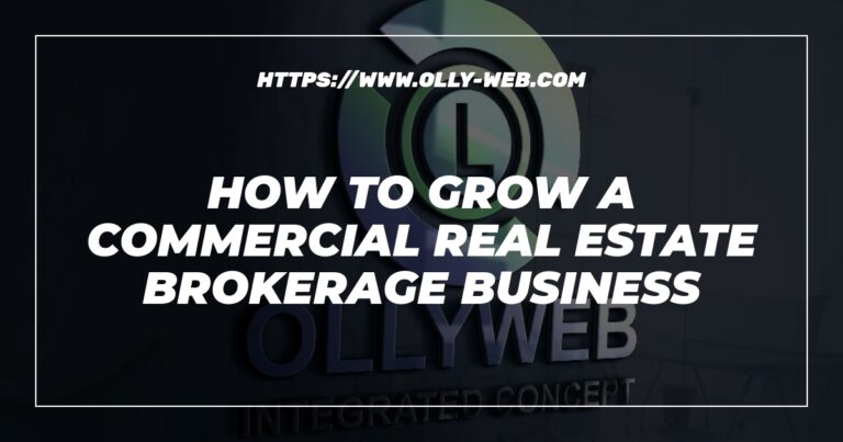 How to grow a commercial real estate brokerage business