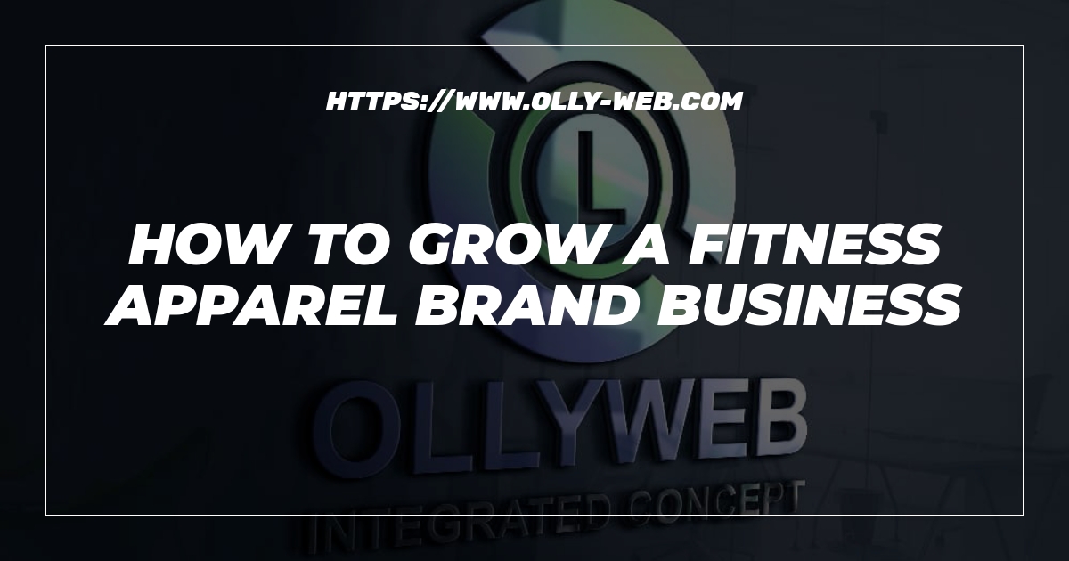 How to grow a fitness apparel brand business