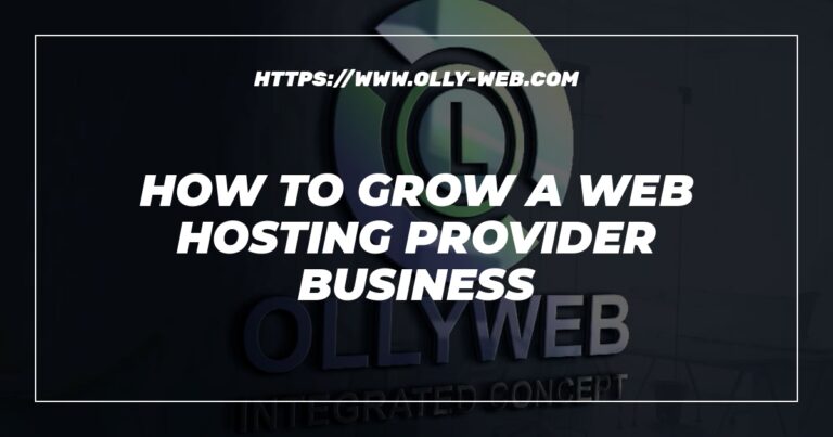 How to grow a web hosting provider business 8 How to grow a web hosting provider business