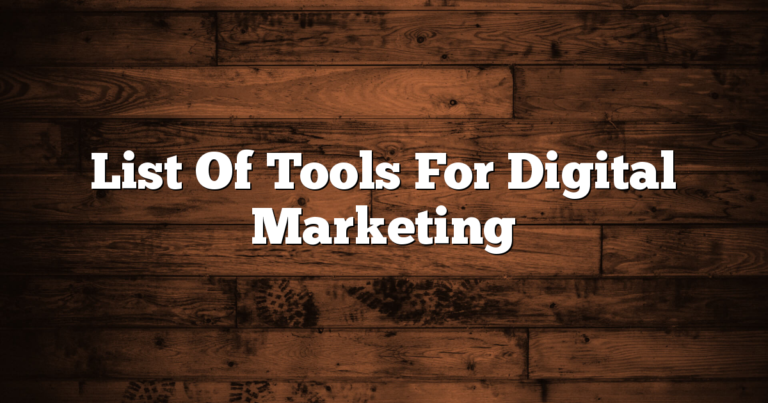 List Of Tools For Digital Marketing