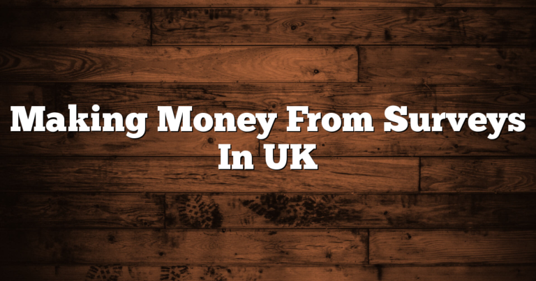 Making Money From Surveys In UK