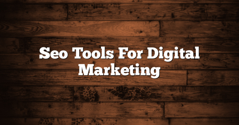 Seo Tools For Digital Marketing