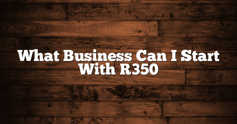 What Business Can I Start With R350