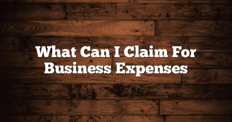 What Can I Claim For Business Expenses
