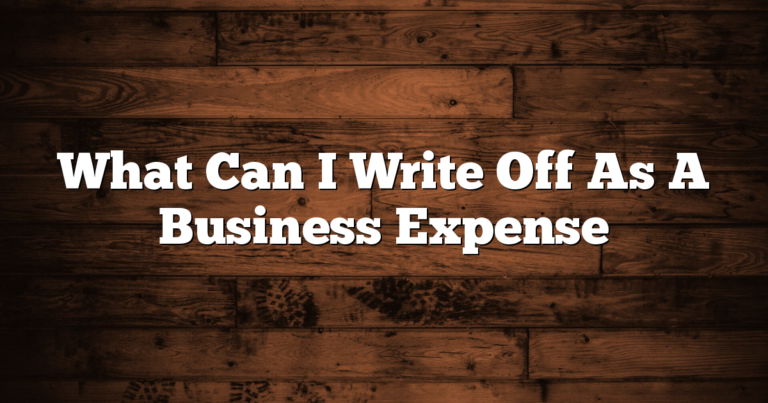 What Can I Write Off As A Business Expense
