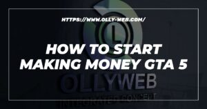 How To Start Making Money Gta 5
