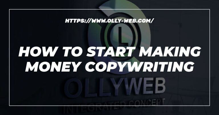 How To Start Making Money Copywriting 1 How To Start Making Money Copywriting