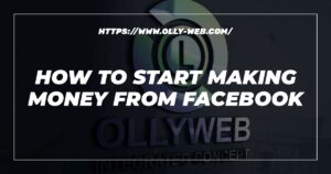 How To Start Making Money From Facebook