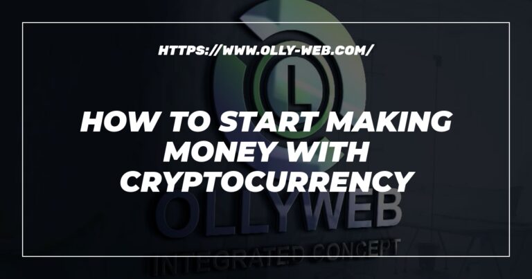 How To Start Making Money With Cryptocurrency