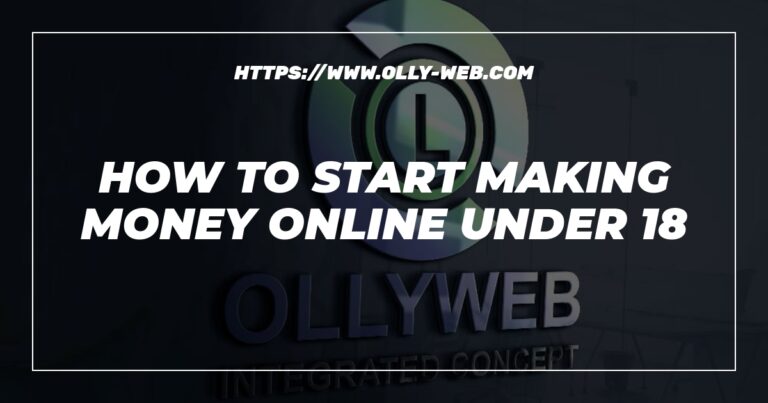 How To Start Making Money Online Under 18