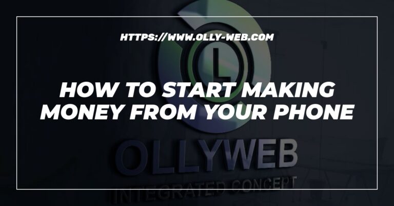 How To Start Making Money From Your Phone