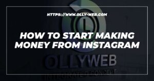 How To Start Making Money From Instagram