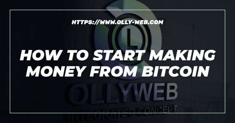 How To Start Making Money From Bitcoin