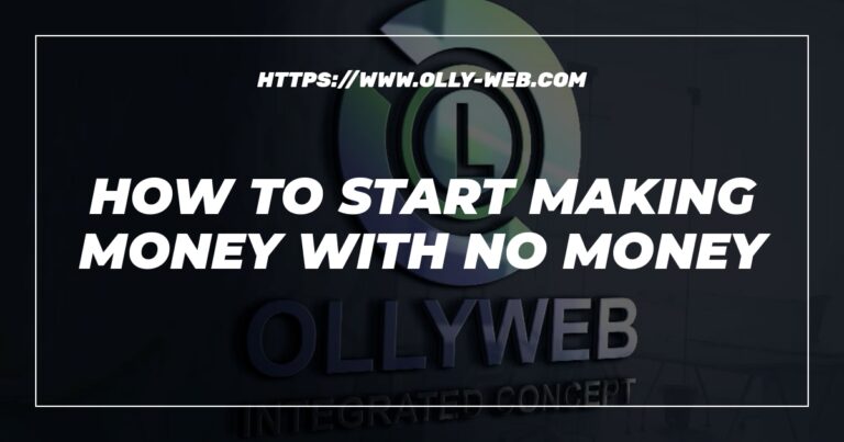 How To Start Making Money With No Money