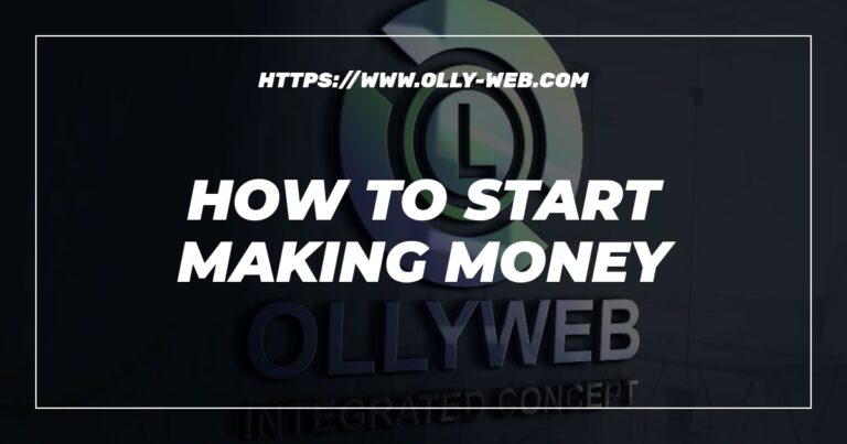 How To Start Making Money