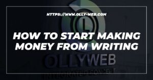 How To Start Making Money From Writing