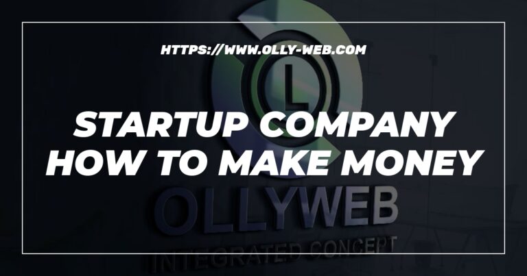 Startup Company How To Make Money 2 Startup Company How To Make Money