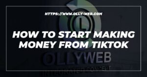 How To Start Making Money From Tiktok