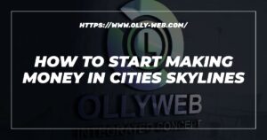 How To Start Making Money In Cities Skylines