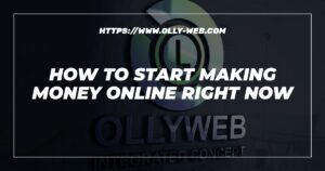 How To Start Making Money Online Right Now