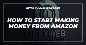 How To Start Making Money From Amazon
